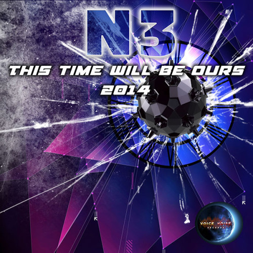 N3 - This Time will be ours 2014