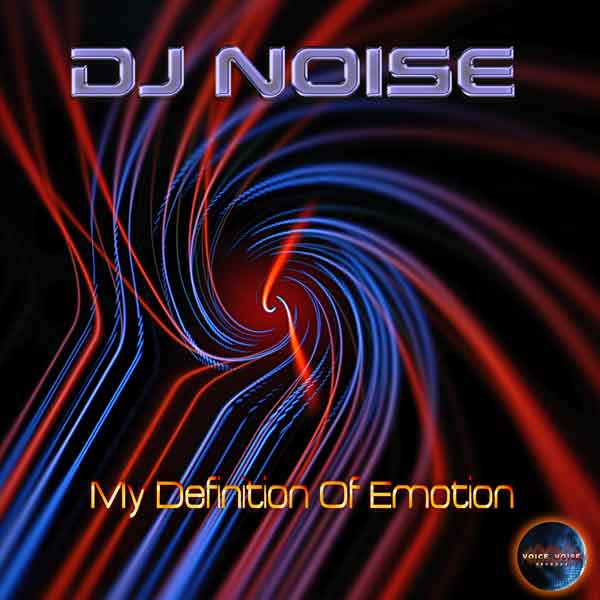DJ Noise - My Definition Of Emotion
